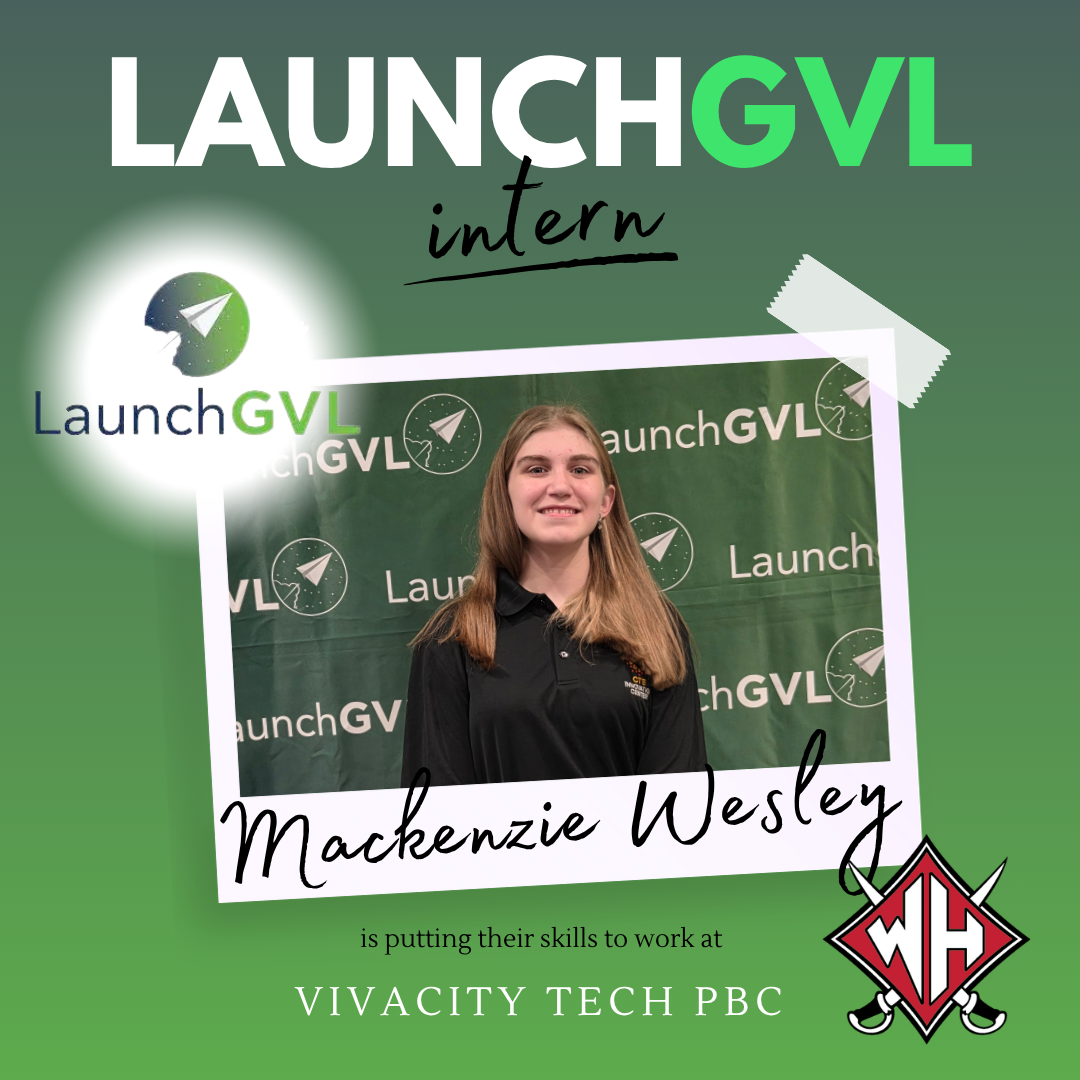 Launch GVL Intern Mackenzie Wesley Vivacity Tech